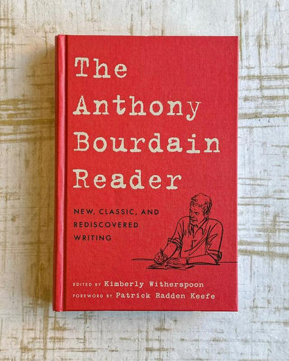 The Anthony Bourdain Reader by Anthony Bourdain | Hardcover