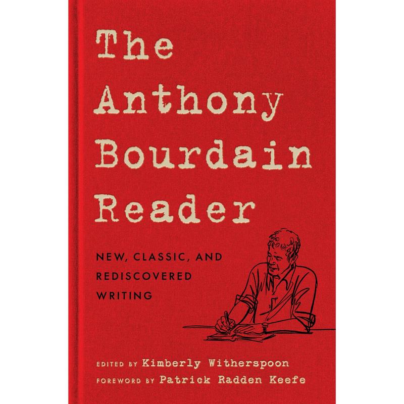 The Anthony Bourdain Reader by Anthony Bourdain | Hardcover